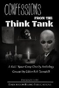 Enlarge image Cover: Confessions from the Think Tank - Dark Moon Rising Publications