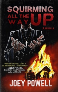 Enlarge image Cover: Squirming All The Way Up - Madness Heart Press