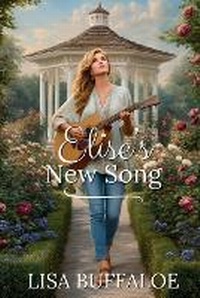 Enlarge image Cover: Elise's New Song - Lisa Brewer Buffaloe