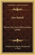 Cover: Der Rebell - Kessinger Publishing