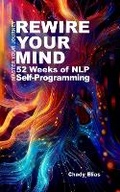 Cover: Rewire Your Mind - Chady LLC