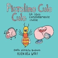 Enlarge image Cover: Pistolino Culo Culo - Blankspace Publications