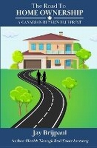 Abbildung von: The Road To Home Ownership - Www.Middleroadpublishers.CA