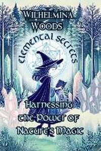 Enlarge image Cover: Elemental Secrets - Tukotuku Publishing
