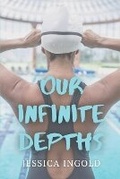Cover: Our Infinite Depths - Jessica Lee Ingold