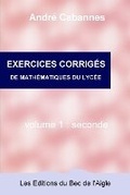 Cover: Exercices corriges de mathematiques de seconde - Les Editions Du Bec de l'Aigle