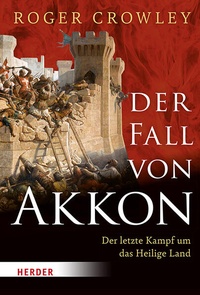 Abbildung von: Der Fall von Akkon - Verlag Herder