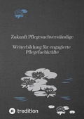 Cover: Zukunft Pflegesachverst&auml;ndige - First Europe Education (FEE)