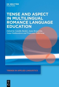 Abbildung von: Tense and Aspect in Multilingual Romance Language Education - De Gruyter Mouton