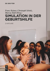 Enlarge image Cover: Simulation in der Geburtshilfe - De Gruyter