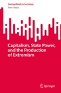 Cover: Capitalism, State Power, and the Production of Extremism - Springer