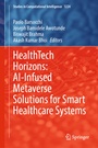 Cover: HealthTech Horizons: AI-Infused Metaverse Solutions for Smart Healthcare Systems - Springer