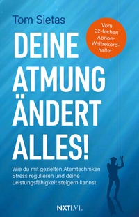 Abbildung von: Deine Atmung ändert alles! - Next Level Verlag
