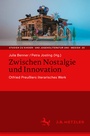 Cover: Zwischen Nostalgie und Innovation - J.B. Metzler