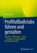 Bild: Profifu&szlig;ballclubs f&uuml;hren und gestalten - Springer Gabler