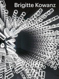 Abbildung von: Brigitte Kowanz - Light is what we see - Hirmer