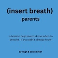 Cover: (insert breath) parents - Hugh Smith