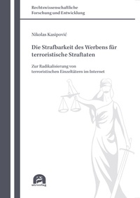 Abbildung von: Die Strafbarkeit des Werbens für terroristische Straftaten - utzverlag GmbH