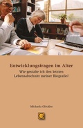 Cover: Entwicklungsfragen im Alter - Gesundheitspflege initiativ