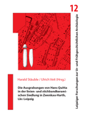 Cover: Die Ausgrabungen von Hans Quitta in der linien- und stichbandkeramischen Siedlung in Zwenkau-Harth, Lkr. Leipzig - Universit&auml;t Leipzig Ur- u. Fr&uuml;hgeschichte
