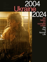 Enlarge image Cover: Ukraine 2004-2024 - Hartmann Projects Verlag