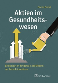 Abbildung von: Aktien im Gesundheitswesen - medhochzwei Verlag