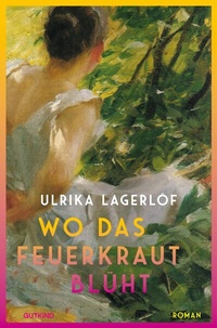 Abbildung von: Wo das Feuerkraut blüht (Die Norrland-Saga, Bd. 2) - Gutkind Verlag