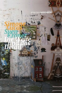 Abbildung von: Simone Lucas, Sven Kroner: Die Weite und das Detail - Verlag Kettler