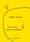 Cover: Das Fenster lassen wir ge&ouml;ffnet - SuKuLTuR