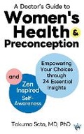Cover: A Doctor's Guide to Women's Health and Preconception - Takuma Sato
