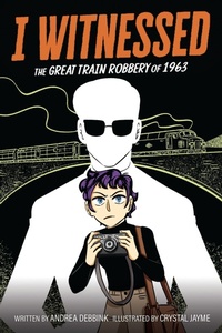 Enlarge image Cover: I Witnessed: The Great Train Robbery of 1963 - Collins