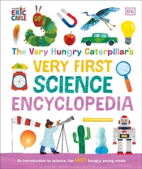 Abbildung von: The Very Hungry Caterpillar's Very First Science Encyclopedia - Dorling Kindersley Ltd