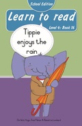Cover: Learn to read (Level 4 Book 16): Tippie enjoys the rain (School Edition) - LAPA Publishers