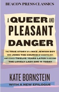 Cover: A Queer and Pleasant Danger - Beacon Press