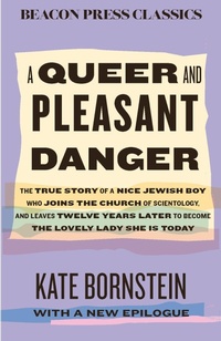 Enlarge image Cover: A Queer and Pleasant Danger - Beacon Press