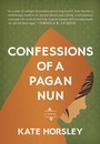 Cover: Confessions of a Pagan Nun - Shambhala Publications Inc