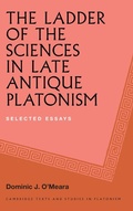 Cover: The Ladder of the Sciences in Late Antique Platonism - Cambridge University Press