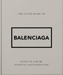 Cover: The Little Guide to Balenciaga - OH