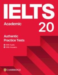 Enlarge image Cover: IELTS 20 Practice Test Academic Student's Book with Answers with Digital Pack - Cambridge University Press
