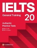 Cover: IELTS 20 Practice Test General Training Student's Book with Answers with Digital Pack - Cambridge University Press