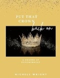 Cover: Put That Crown Back On - Lulu.com