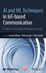 Cover: AI and ML Techniques in IoT-based Communication - Wiley-IEEE Press