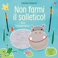 Cover: Non farmi il solletico! ...dice l'ippopotamo - Non farmi il solletico!;Usborne