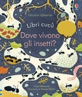 Cover: Dove vivono gli insetti? - Libri cuc&ugrave;;Usborne