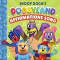 Cover: Snoop Dogg's Doggyland: Affirmations Song (a Snoop Dogg Doggyland Cased Board Book for Kids) - Buzzpop