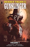 Cover: Deadly Tales of the Gunslinger Volume 1 - Image Comics