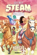 Cover: Secret S.T.E.A.M. Society: Horses - Papercutz