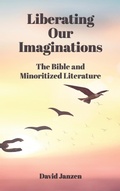Cover: Liberating Our Imaginations - Society of Biblical Literature