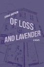 Cover: Of Loss and Lavender - Other Press LLC