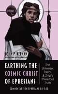 Cover: Earthing the Cosmic Christ of Ephesians-The Universe, Trinity, and Zhiyi's Threefold Truth, Volume 5 - Wipf and Stock Publishers